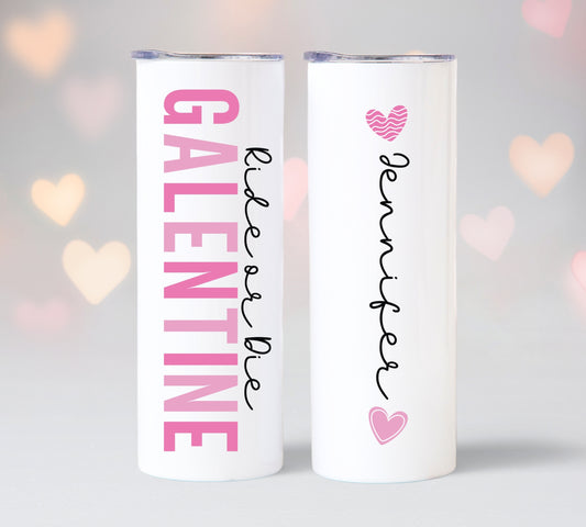 Ride or Die Galentine Tumbler