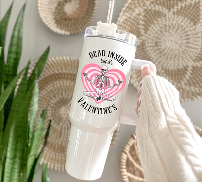 Dead Inside Valentine 40oz Tumbler