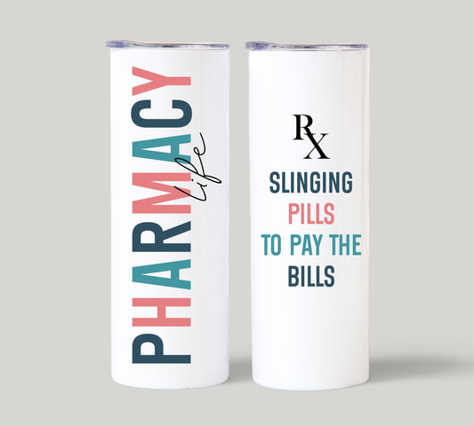 Funny Pharmacy Life Tumbler