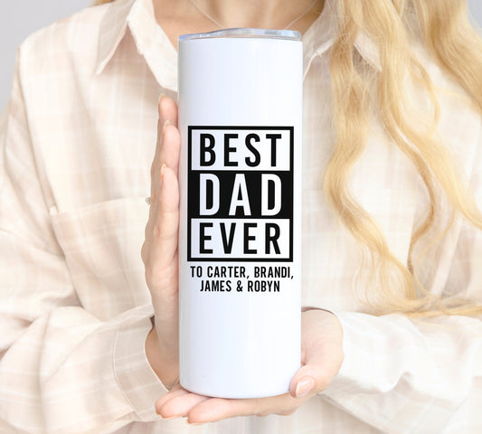 Best Dad Ever Tumbler